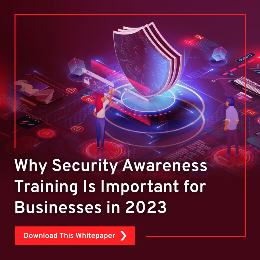 Why Security Awareness Training Is Important for Businesses in 2023