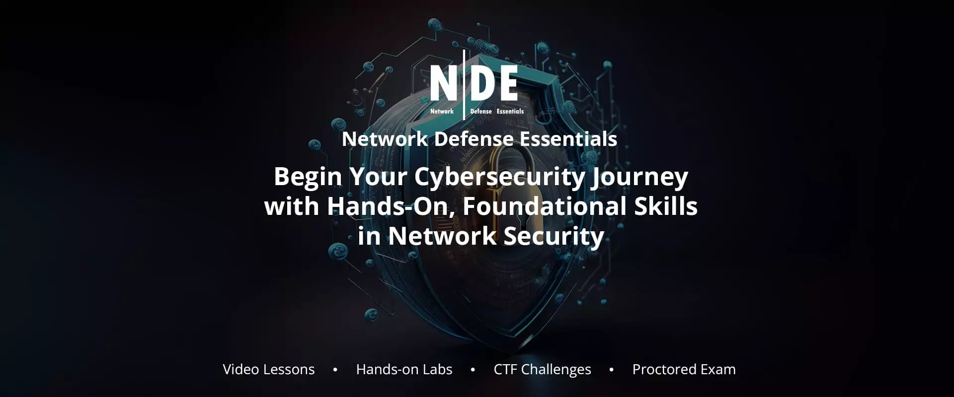 Network Defense Essentials (N|DE)